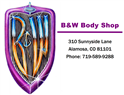 B & W Auto Body 310 Sunnyside Lane, Alamosa, CO 81101 B & W Auto Body Logo