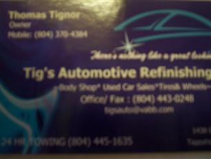 Tig's Automotive Refinishing 1438 Gordons Mill Rd, Tappahannock, VA 22560 Tig's Automotive Refinishing Logo