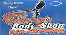 Timmy's Body Shop & Towing 7832 Old Nichols Hwy, Nichols, SC 29581 Timmy's Body Shop & Towing Logo