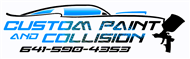 Custom Paint and Collision 3240 Highway 69, Forest City, IA 50436 Custom Paint and Collision Logo