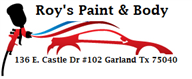 Roy's Paint & Body 136 Castle Dr., Garland, TX 75040 Roy's Paint & Body Logo